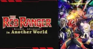 The Red Ranger Becomes an Adventurer in Another World
